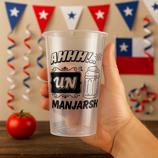Vaso Reutilizable Fiestas Patrias !Ahhhh Un Manjarsh! 500 ml